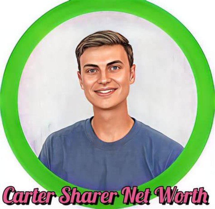 Carter Sharer Height, Weight, Net Worth, Age, Wiki, Who, Instagram, Biography